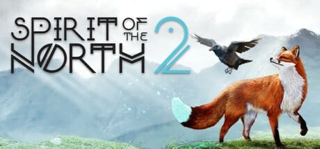 Spirit of the North 2-A Beautiful, Soulful Journey Through a Mystical World