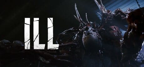 ILL-An Intense Survival Horror Experience