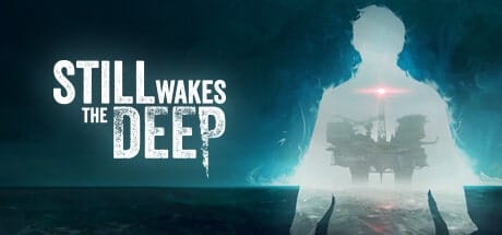Still Wakes the Deep – A Heart-Pounding Descent into Maritime Terror