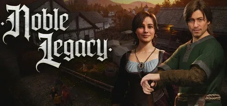 Noble Legacy - An Immersive Medieval City Builder