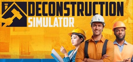 Deconstruction Simulator -Building Your Empire One Demolition at a Time