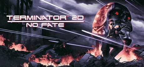 Terminator 2D- NO FATE-Pure 90s Arcade Glory Reborn